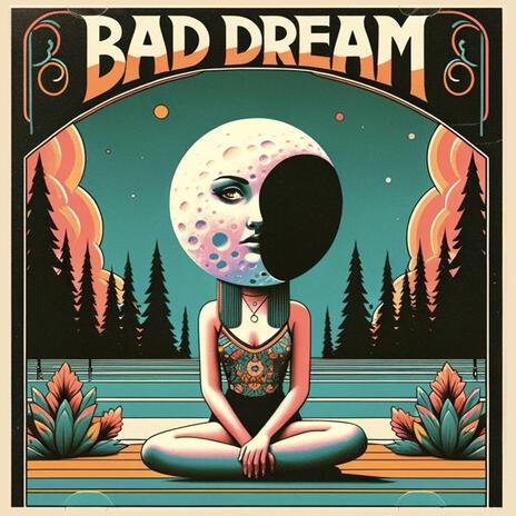 Bad Dream | Boomplay Music