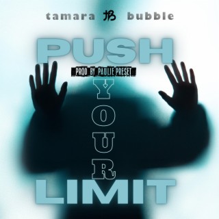 Push Your Limit lyrics | Boomplay Music