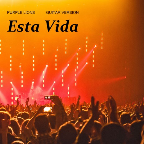 Esta Vida (Guitar Version) | Boomplay Music