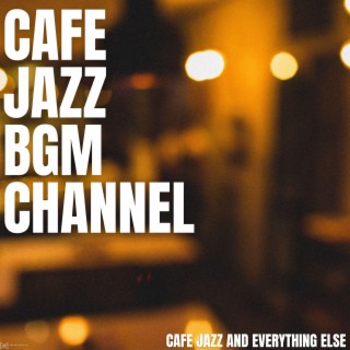 Cafe Jazz BGM Channel