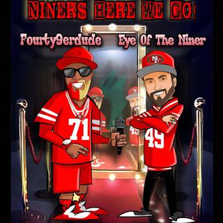 Niners Here We Go!