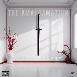 The Amalgamation ft. Frunz lyrics | Boomplay Music