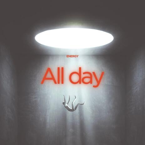 All Day | Boomplay Music