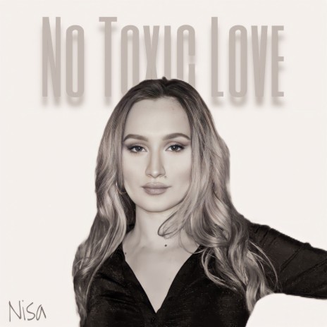 No Toxic Love | Boomplay Music