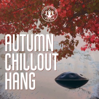 Autumn Chillout Hang: Stress Relief, 2:1 Breathing Technique