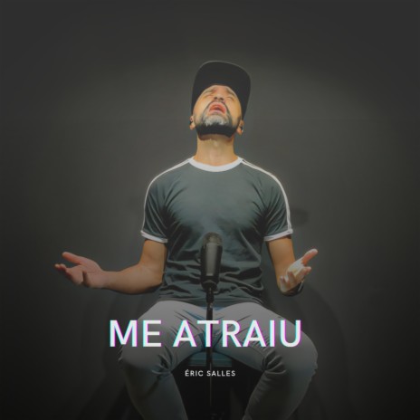 Me Atraiu (Acústico) (Cover) | Boomplay Music