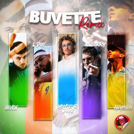 Buvette (Remix) ft. Heythem, Nevon, L'Don, Al Berry & Nozoeze | Boomplay Music