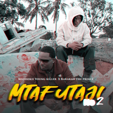 Mtafutaji II ft. Barakah The Prince | Boomplay Music