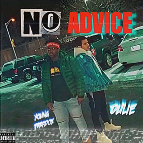 NO ADVICE ft. Blue Dream | Boomplay Music