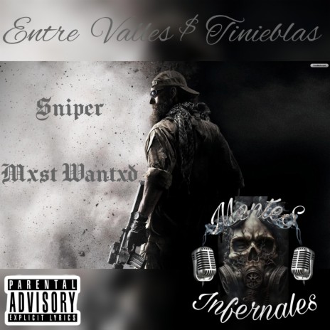 Entre valles & Tinieblas ft. El Mxst Wantxd & El Sniper | Boomplay Music