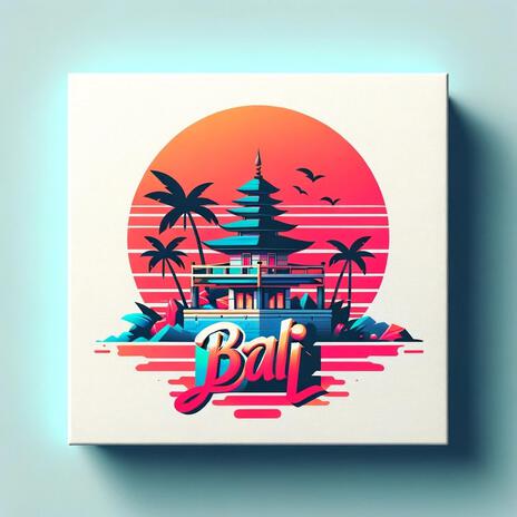 Bali | Boomplay Music