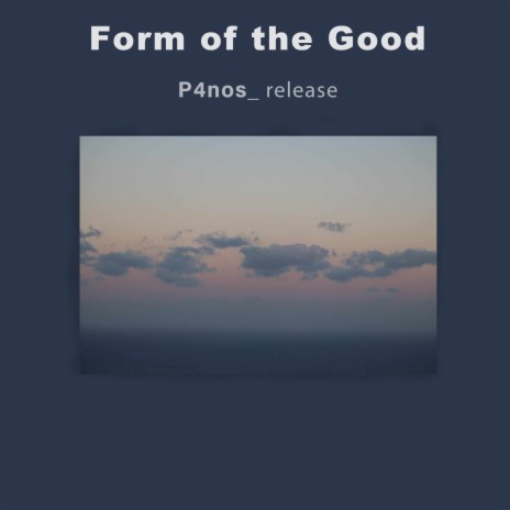 Form of the Good | Boomplay Music