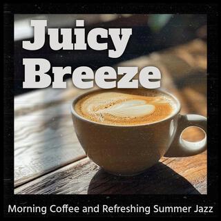 Morning Coffee and Refreshing Summer Jazz