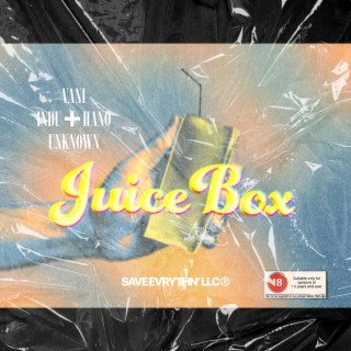 JuiceBox ft. HanoUnknwn lyrics | Boomplay Music