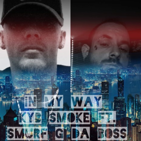 IN MY WAY ft. KYB Smoke | Boomplay Music