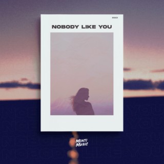 Nobody Like You