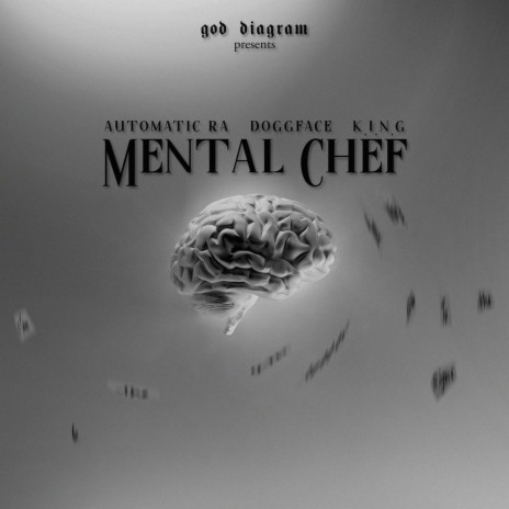 Mental Chef ft. Automatic Ra, DoggFace & K.i.n.G