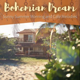 Sunny Summer Morning and Cafe Melodies