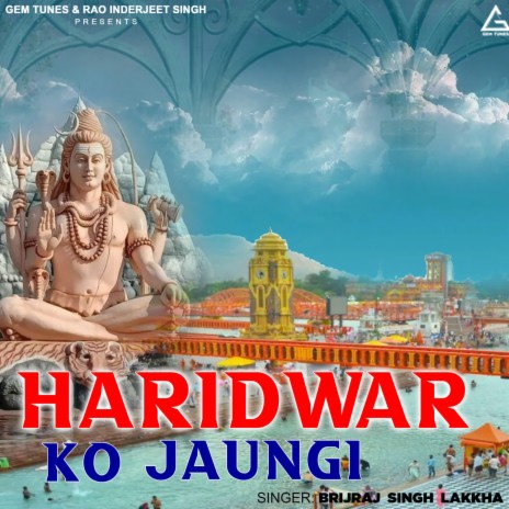 Haridwar Ko Jaugni | Boomplay Music