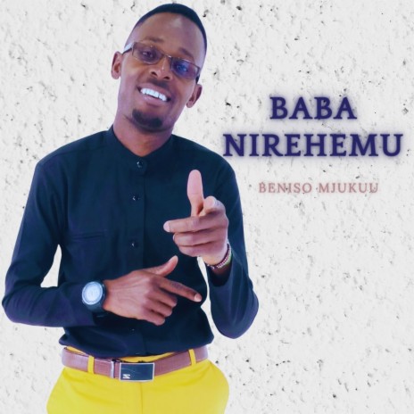 Baba Nirehemu | Boomplay Music