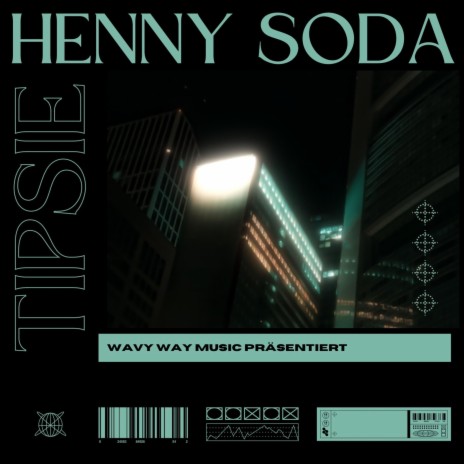 HENNY x SODA