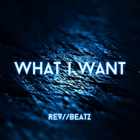 WHAT i WANT | Boomplay Music