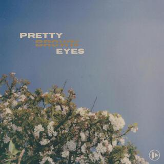 Pretty Brown Eyes lyrics | Boomplay Music