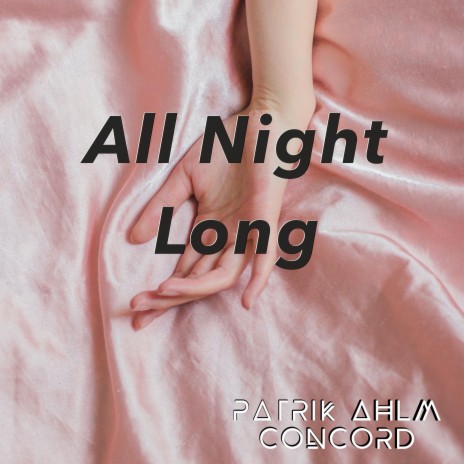 All Night Long | Boomplay Music