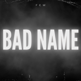 BAD NAME