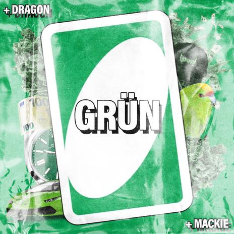 GRÜN ft. Mackie | Boomplay Music