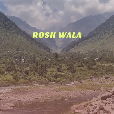 Rosh Wala | Boomplay Music