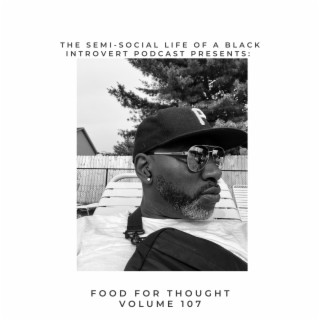 Food For Thought: Volume 107