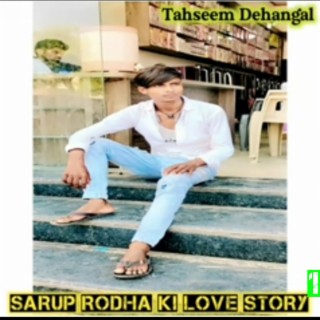 Sarup Rodha Ki Love Story 1