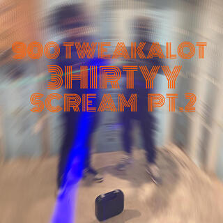 SCREAM Pt. 2