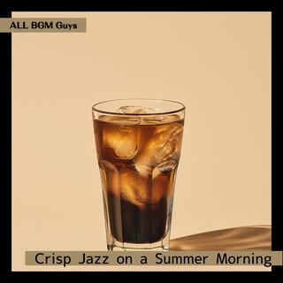 Crisp Jazz on a Summer Morning