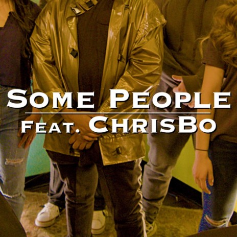 Some People ft. ChrisBo | Boomplay Music