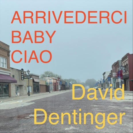 Arrivederci Baby Ciao | Boomplay Music