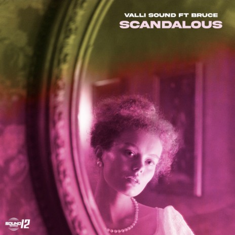 Scandalous ft. Bruce | Boomplay Music