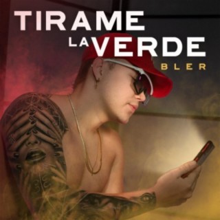 Tirame la Verde