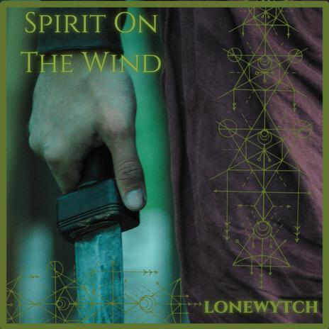 Spirit On The Wind | Boomplay Music