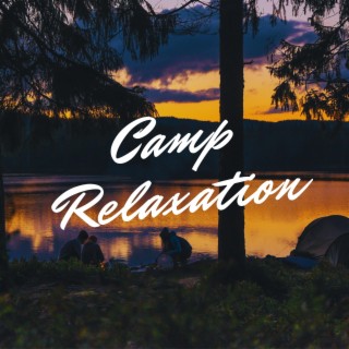 Camp Relaxation
