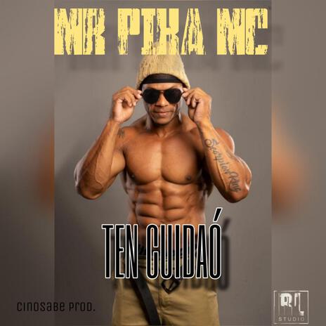 Ten Cuidao ft. Mr. Pika MC | Boomplay Music