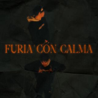 FURIA CON CALMA