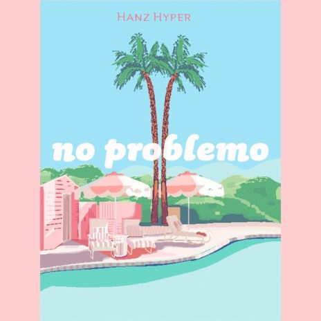 no problemo | Boomplay Music