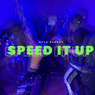 speed it up