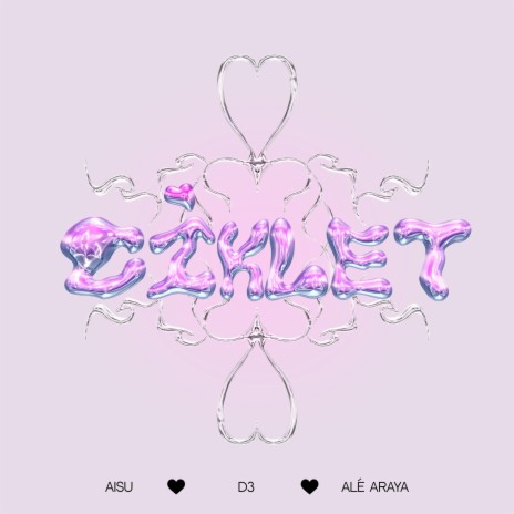 CİKLET ♡ ft. Alé Araya & D3 | Boomplay Music