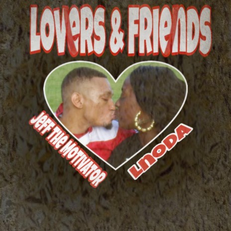 Lovers & Friends | Boomplay Music