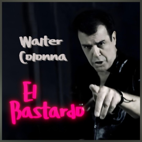 El Bastardo | Boomplay Music