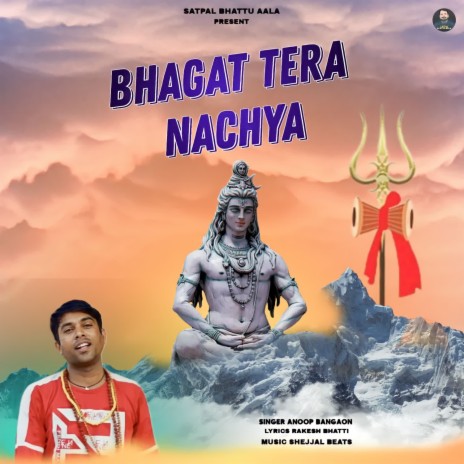 Bhagat Tera Nachya | Boomplay Music