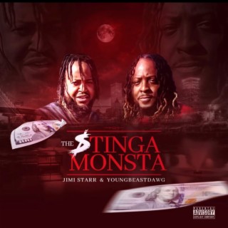 Jimi Starr & YoungBeastDawg Presents Stinga Monsta